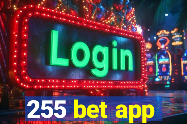 255 bet app